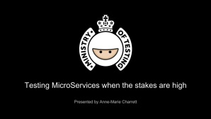 Testing Microservices When the Stakes Are High image