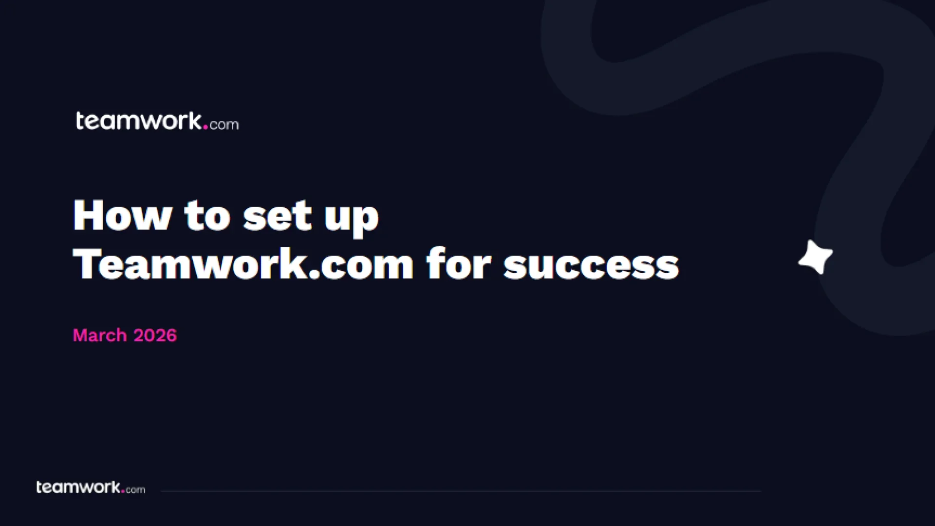 Thumbnail image for the video: [Mar'26] How to set up Teamwork.com for success