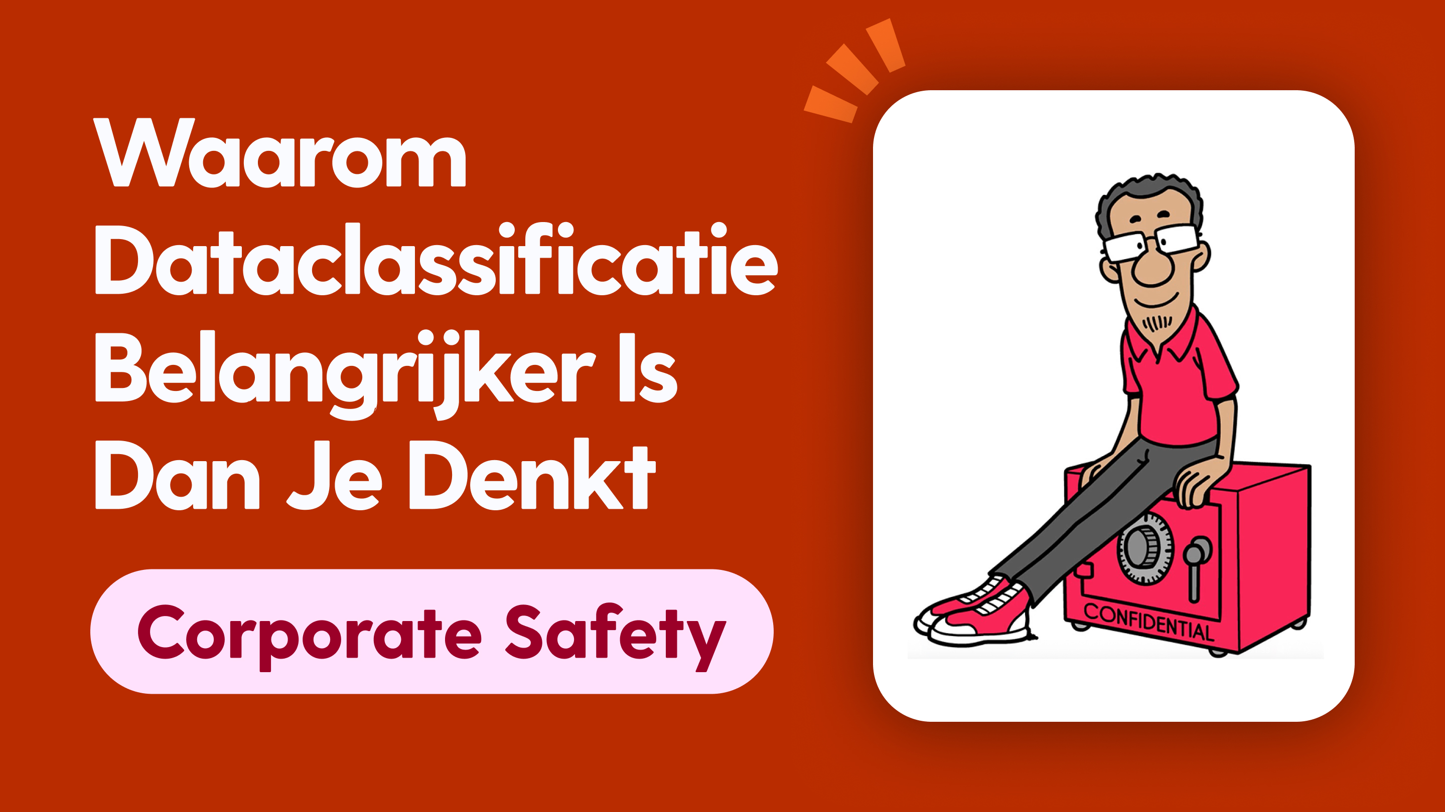 Waarom dataclassificatie belangrijker is dan je denkt