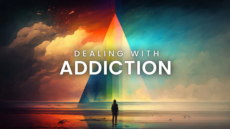 Dealing with Addiction - Learn Online