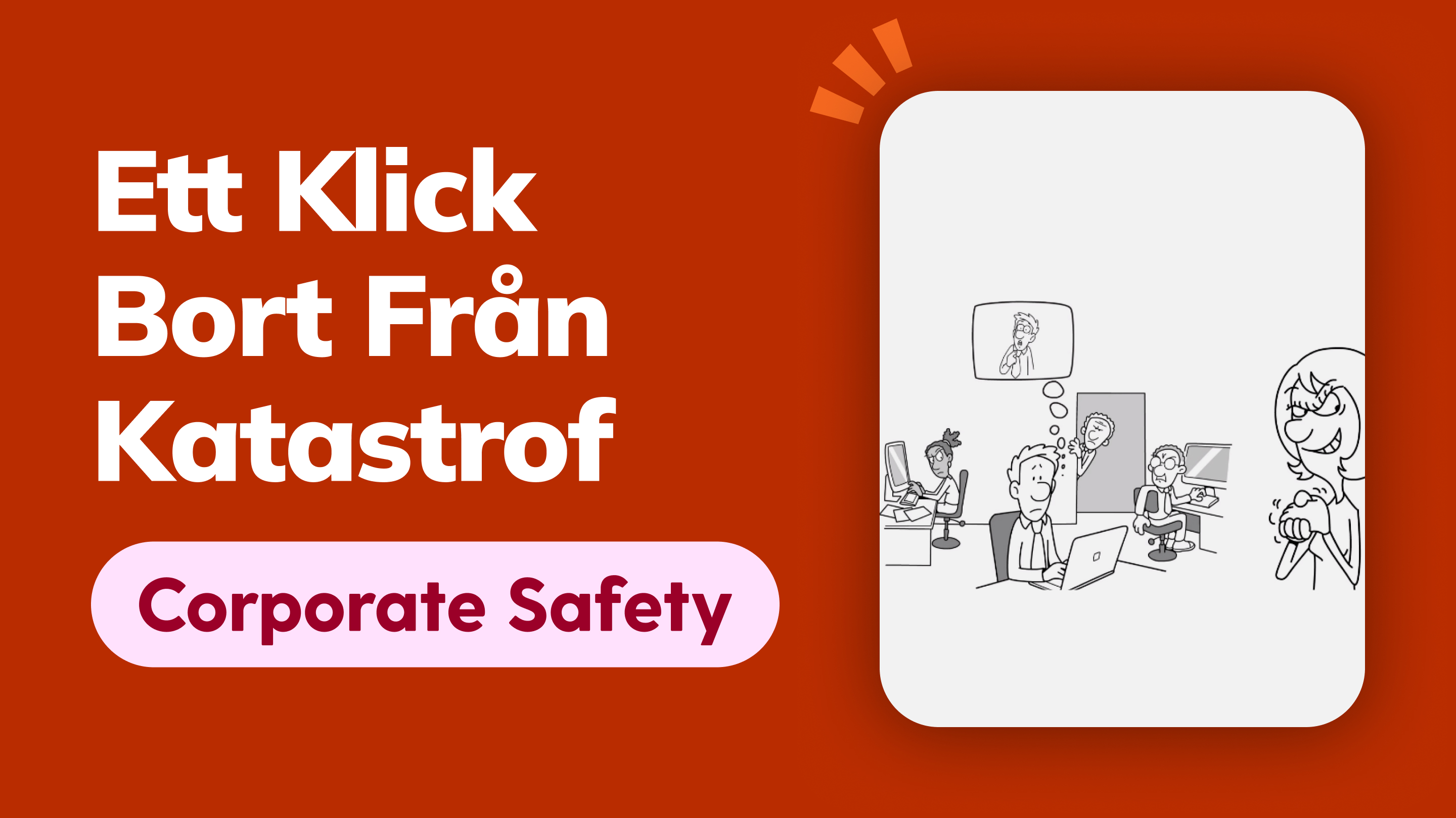 One Click Away From Disaster swedish