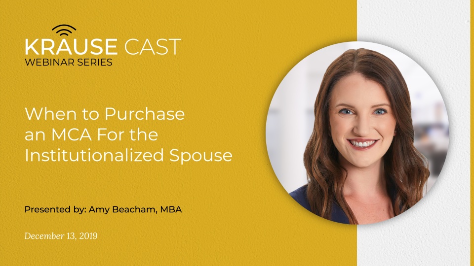 When to Purchase an MCA for the Institutionalized Spouse