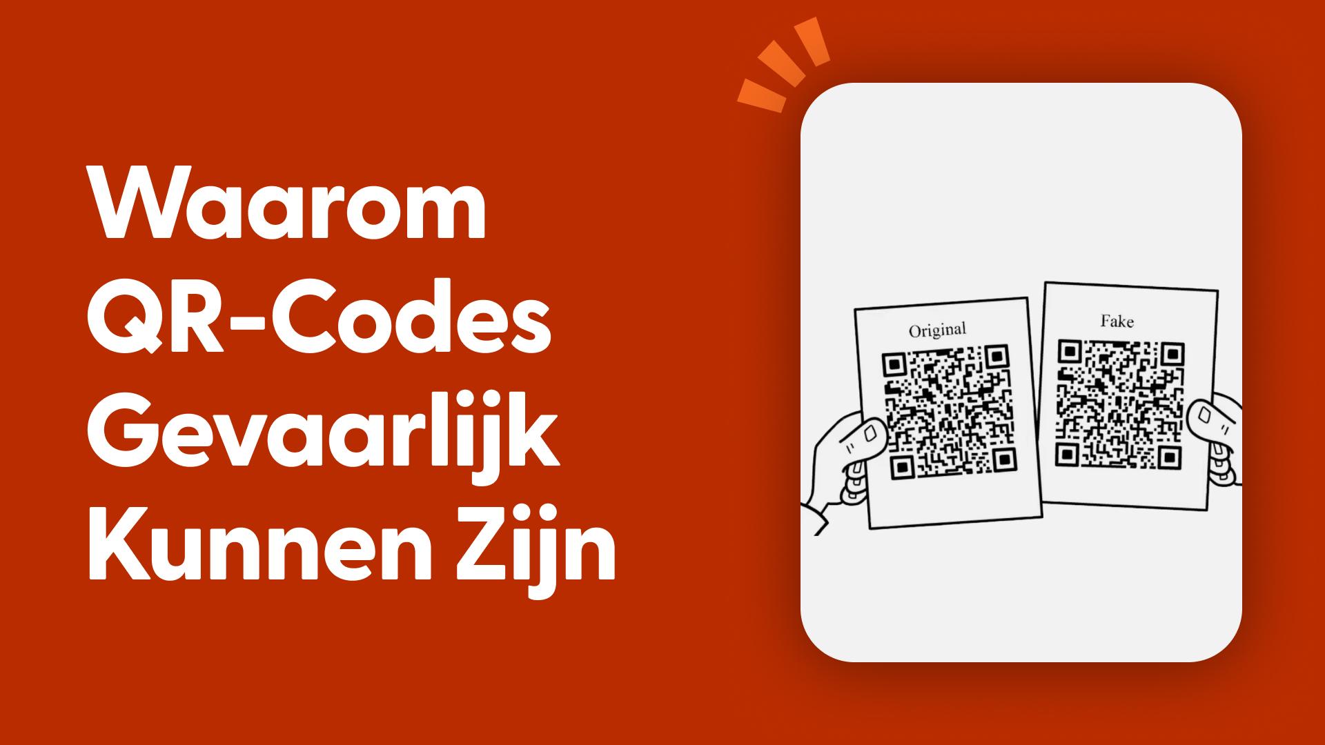 Waarom QR-Codes Gevaarlijk Kunnen Zijn
