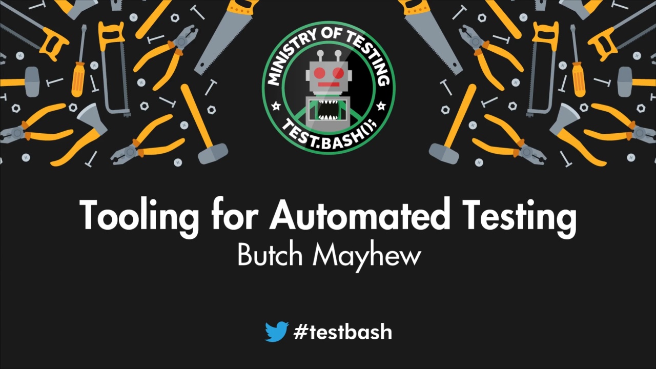 Tooling for Automated Testing with Butch Mayhew image