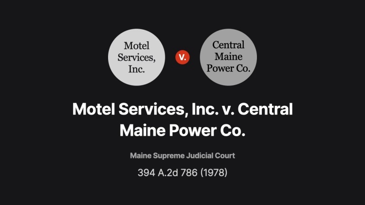 Motel Services, Inc. v. Central Maine Power Co.
