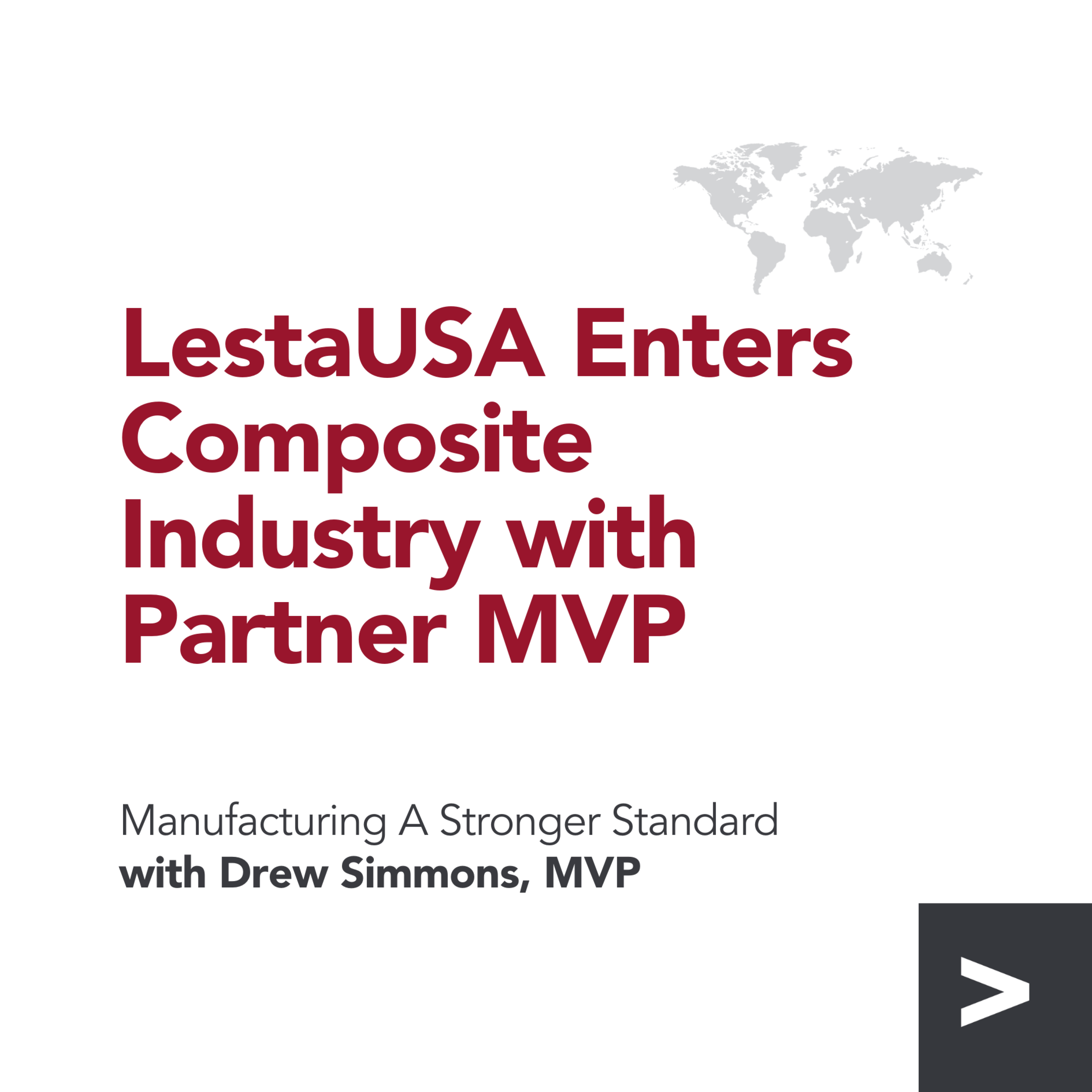 LestaUSA Enters Composite Industry with Partner MVP interview with Drew Simmons, MVP episode artwork
