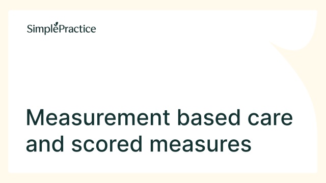 Getting started with measurement-based care – SimplePractice Support