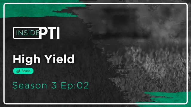 InsidePTI S3•E02 | High Yield Soybeans ‣ Soybeans