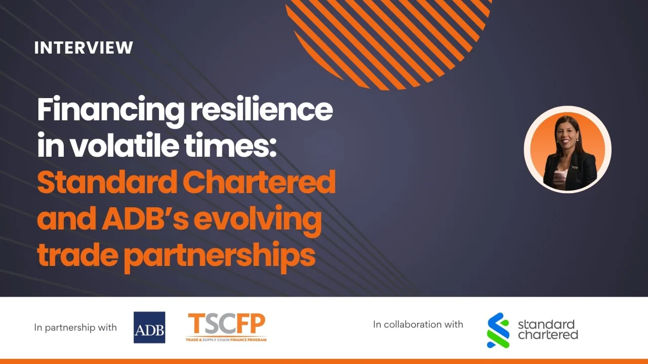 Standard Chartered and ADB’s evolving trade partnerships
