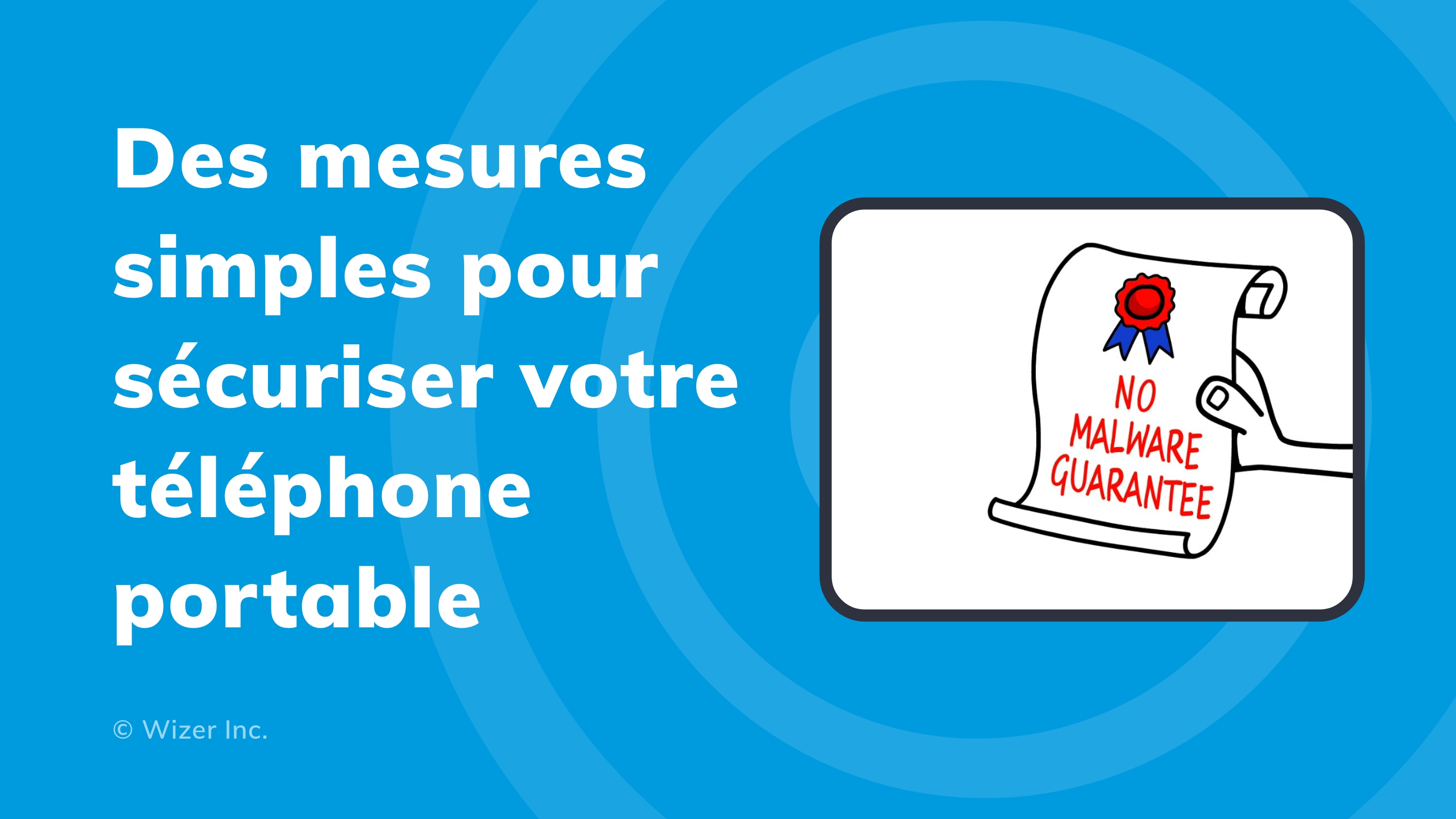 Des mesures simples pour sécuriser votre téléphone portable