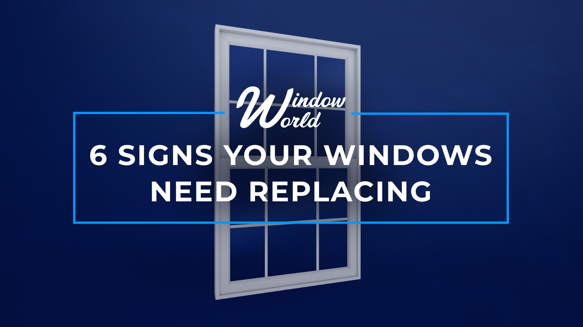 WW Beaumont 6 Signs Your Windows Need Replacing