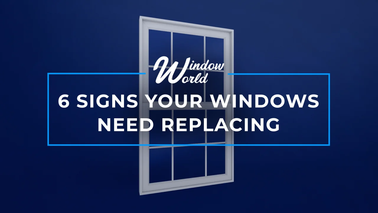 WW Beaumont 6 Signs Your Windows Need Replacing