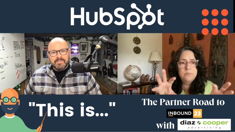 This is...the Partner Road to Inbound Omi Diaz Cooper, Diaz Cooper Advertising