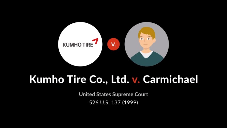 Kumho Tire Company, Ltd. v. Carmichael