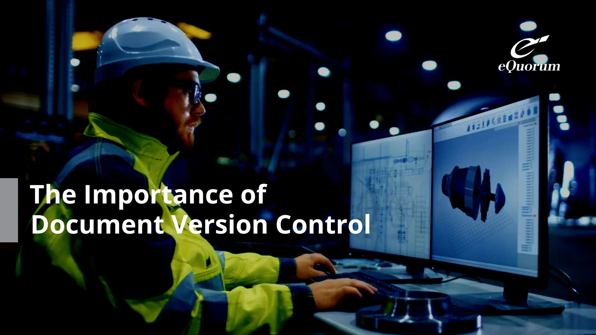 The Importance Of Document Version Control | EQuorum