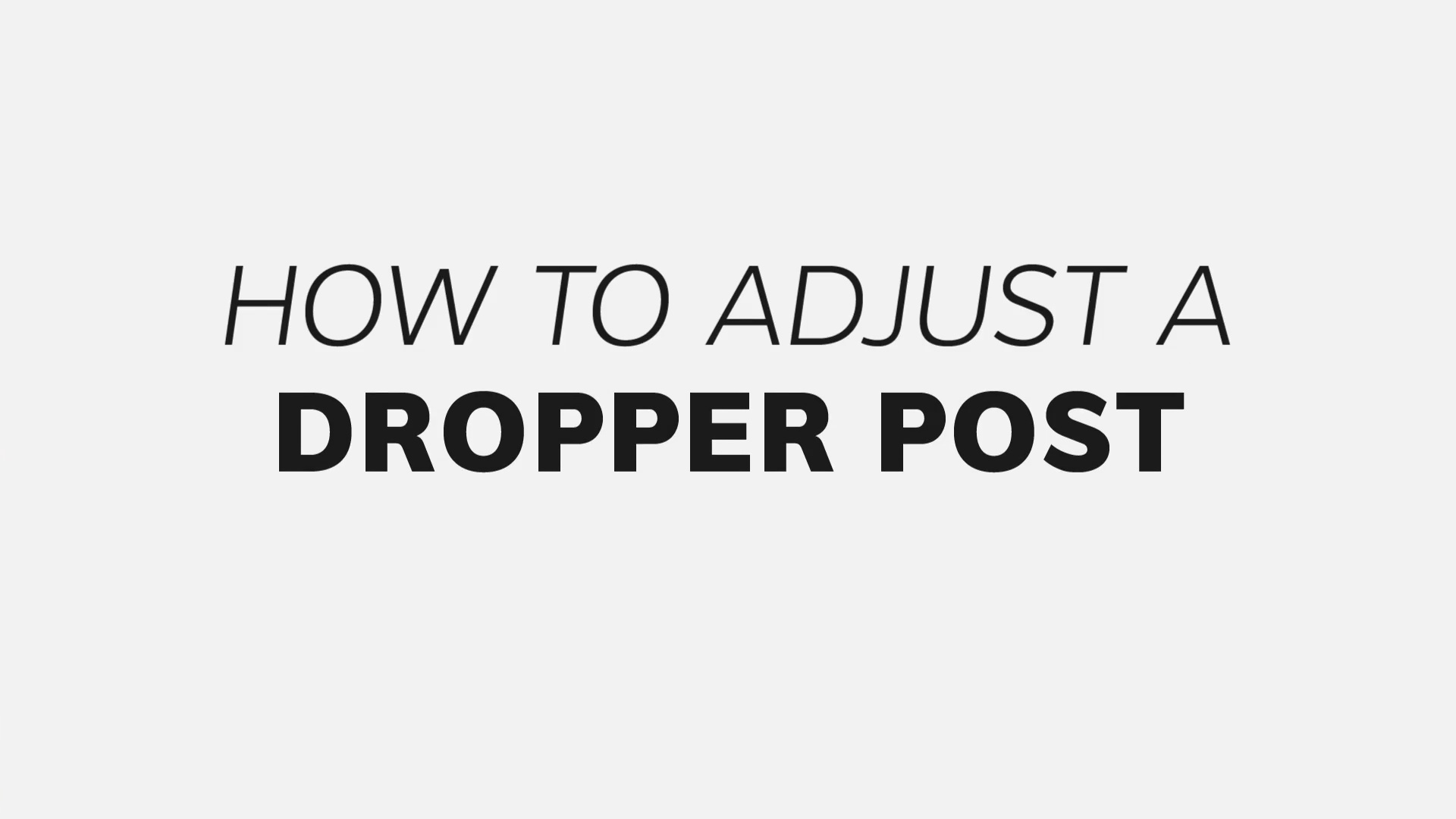 dropper seatpost adjustment