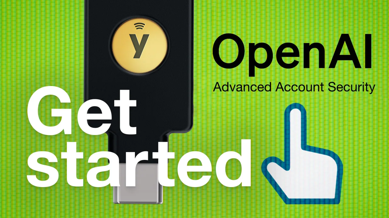 OpenAI's Advanced Account Security: Add your YubiKey