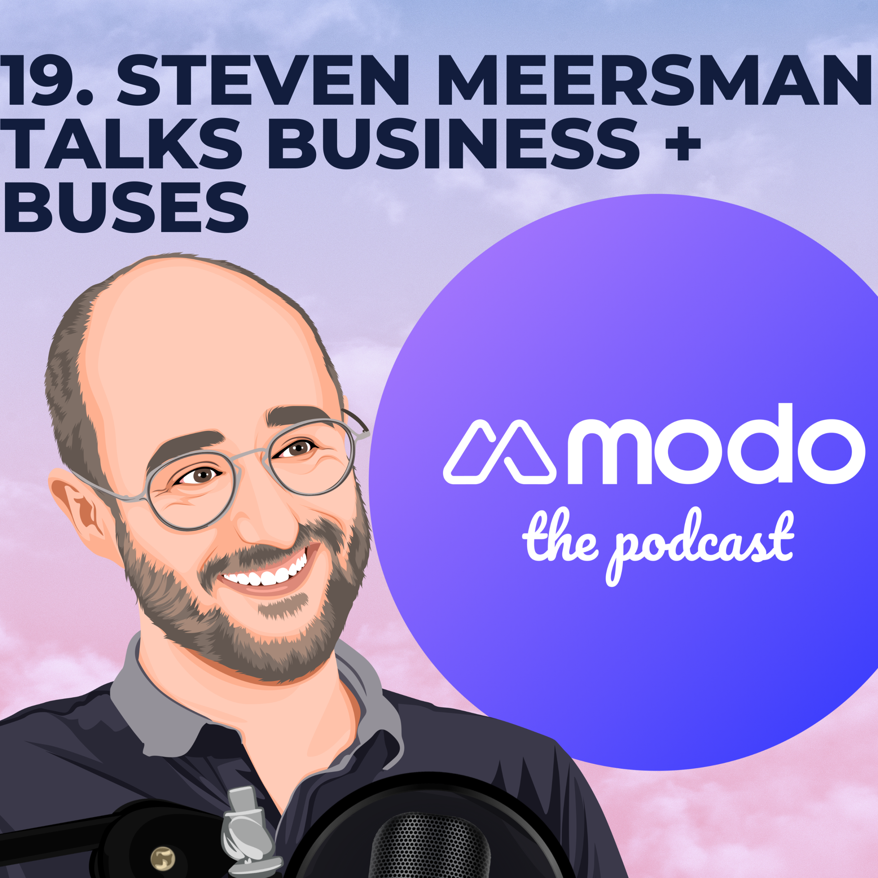 19 - Business, buses and giving batteries a second life with Steven Meersman (Director and Co-Founder @ Zenobē) - podcast episode cover