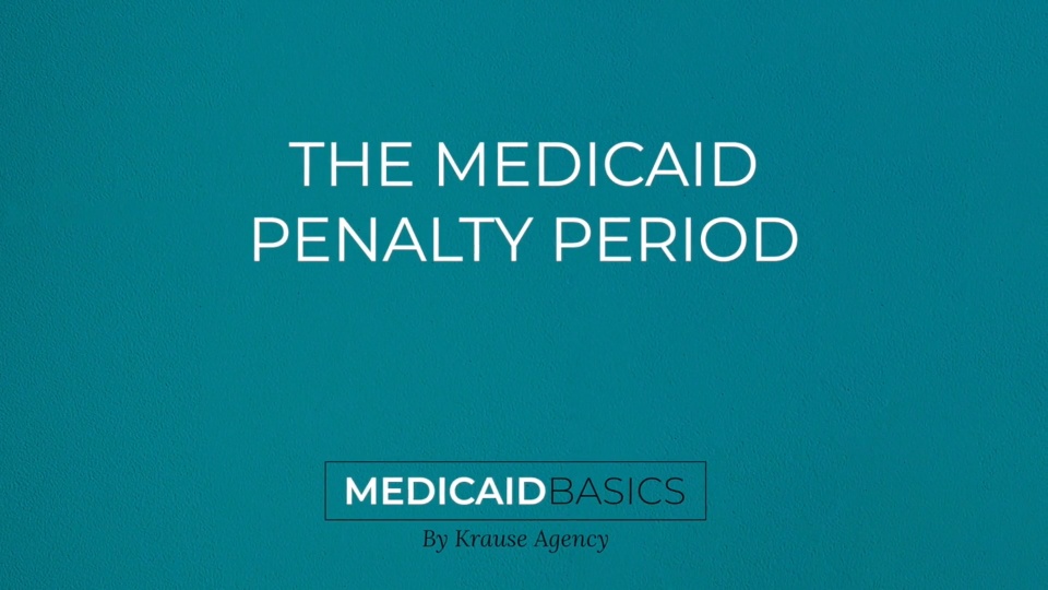 The Medicaid Penalty Period