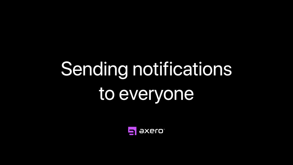 Sending notifications to everyone