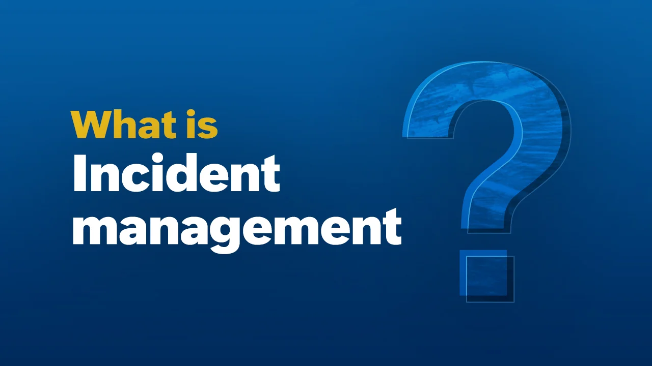 Incident Management