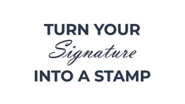 Custom Signature Stamps for Quick and Consistent Signatures