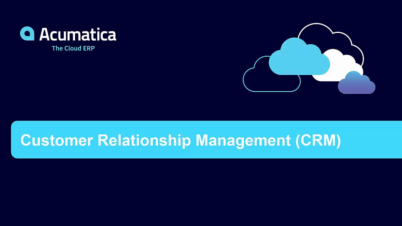 Customer Relationship Management System | Acumatica Cloud ERP