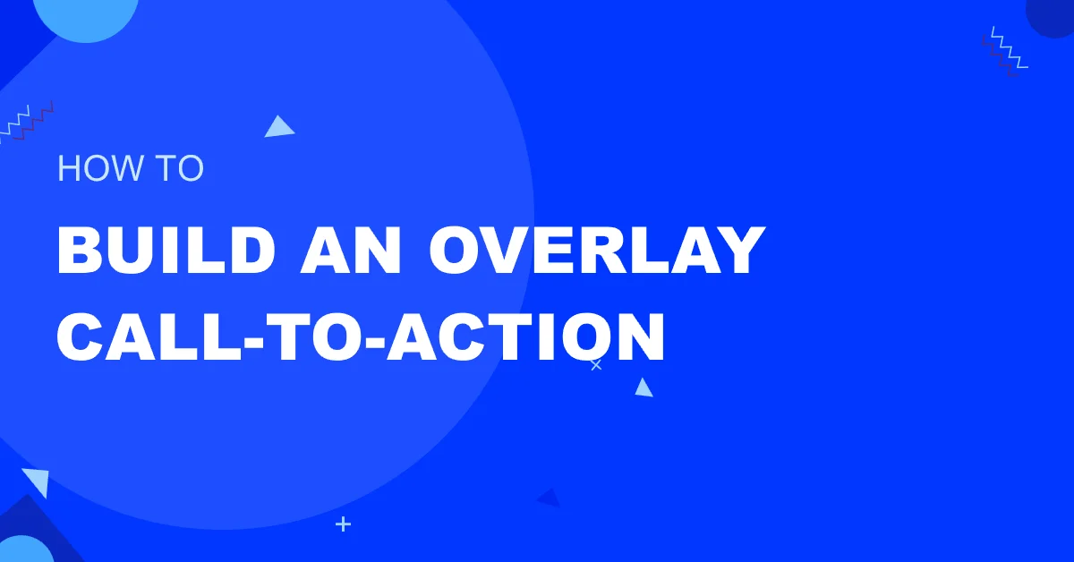 How to Create an Overlay