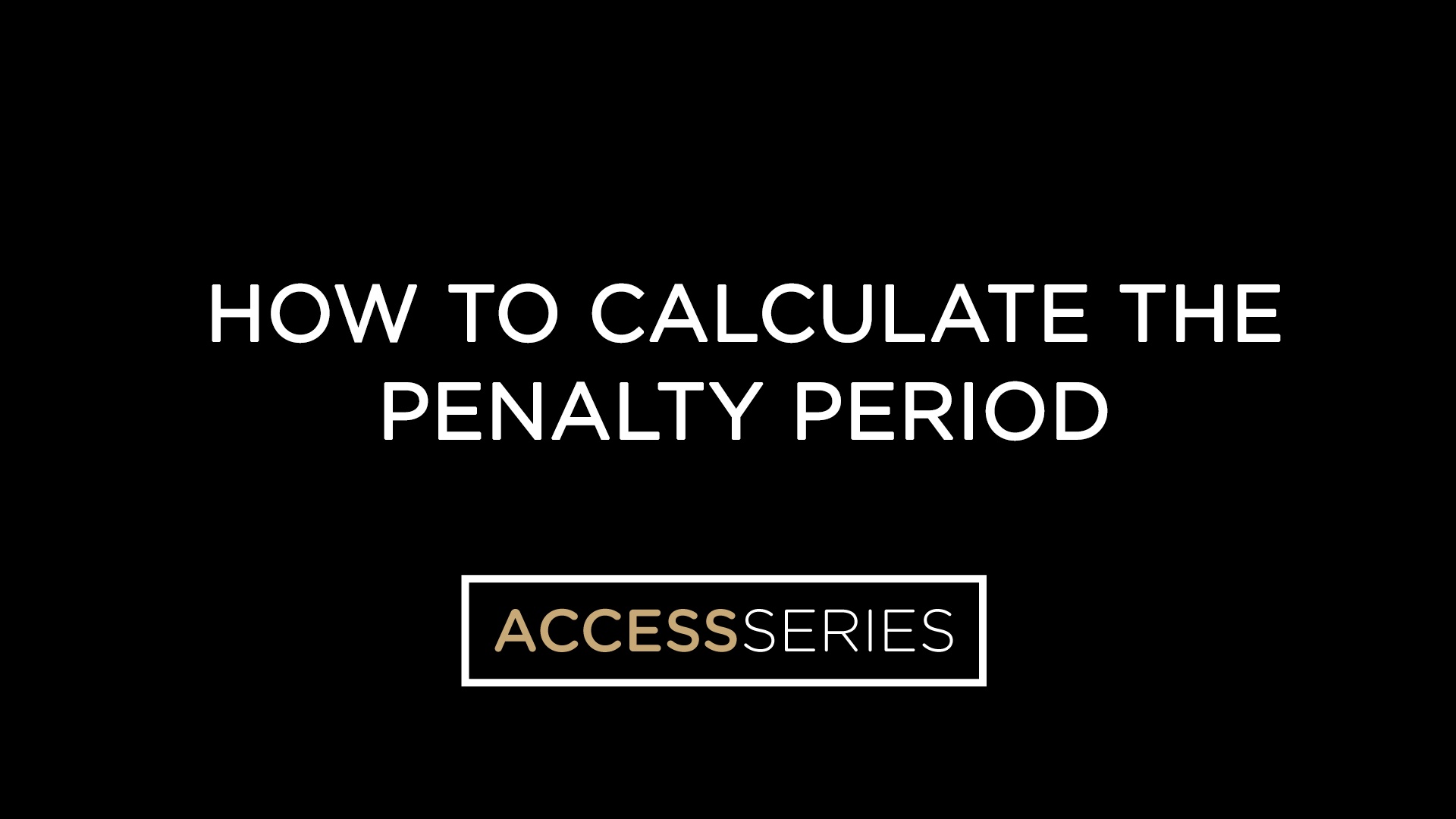 How to Calculate the Penalty Period