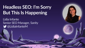 Headless SEO: I’m Sorry, But This Is Happening video card