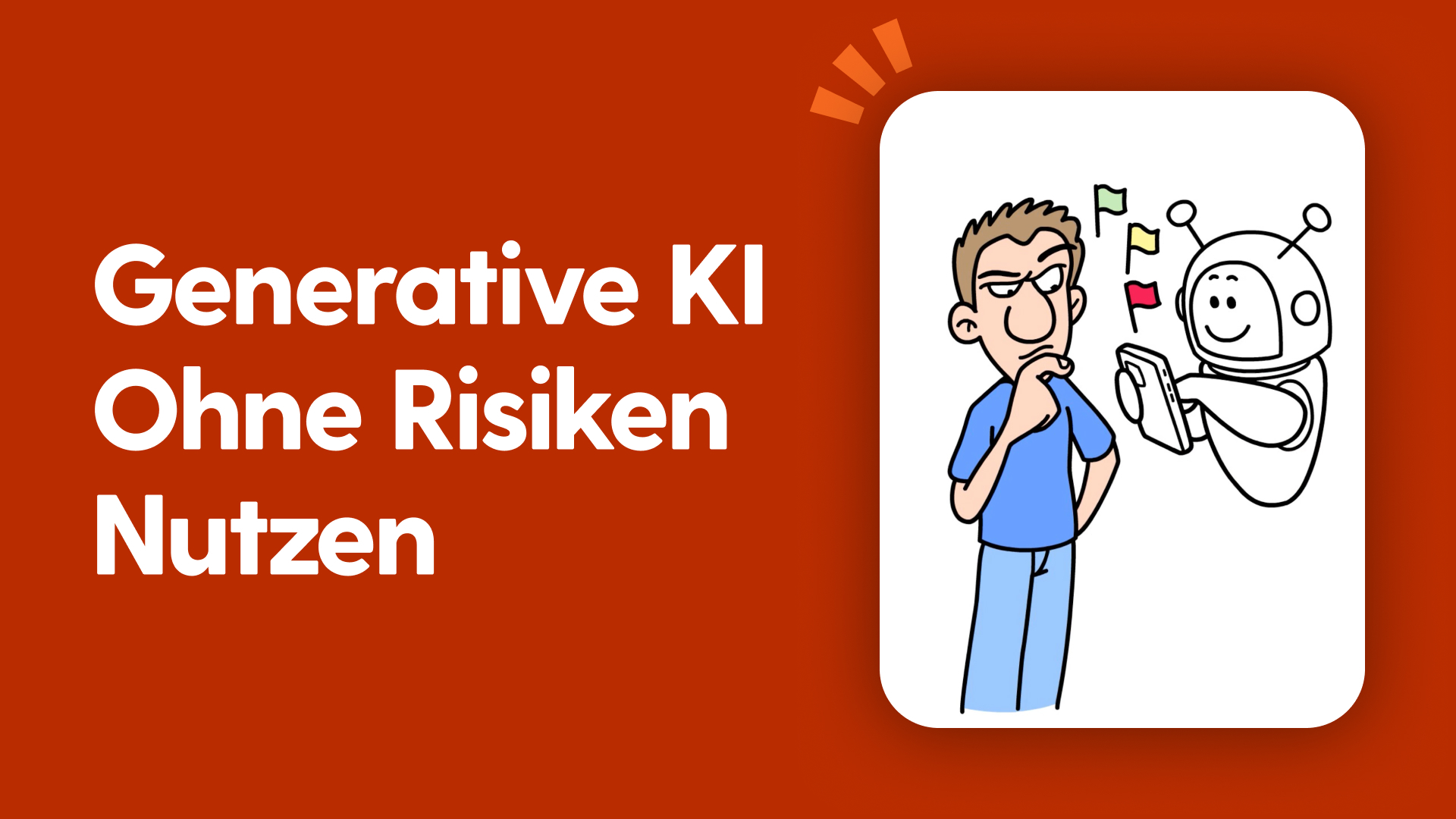 Generative KI ohne Risiken nutzen