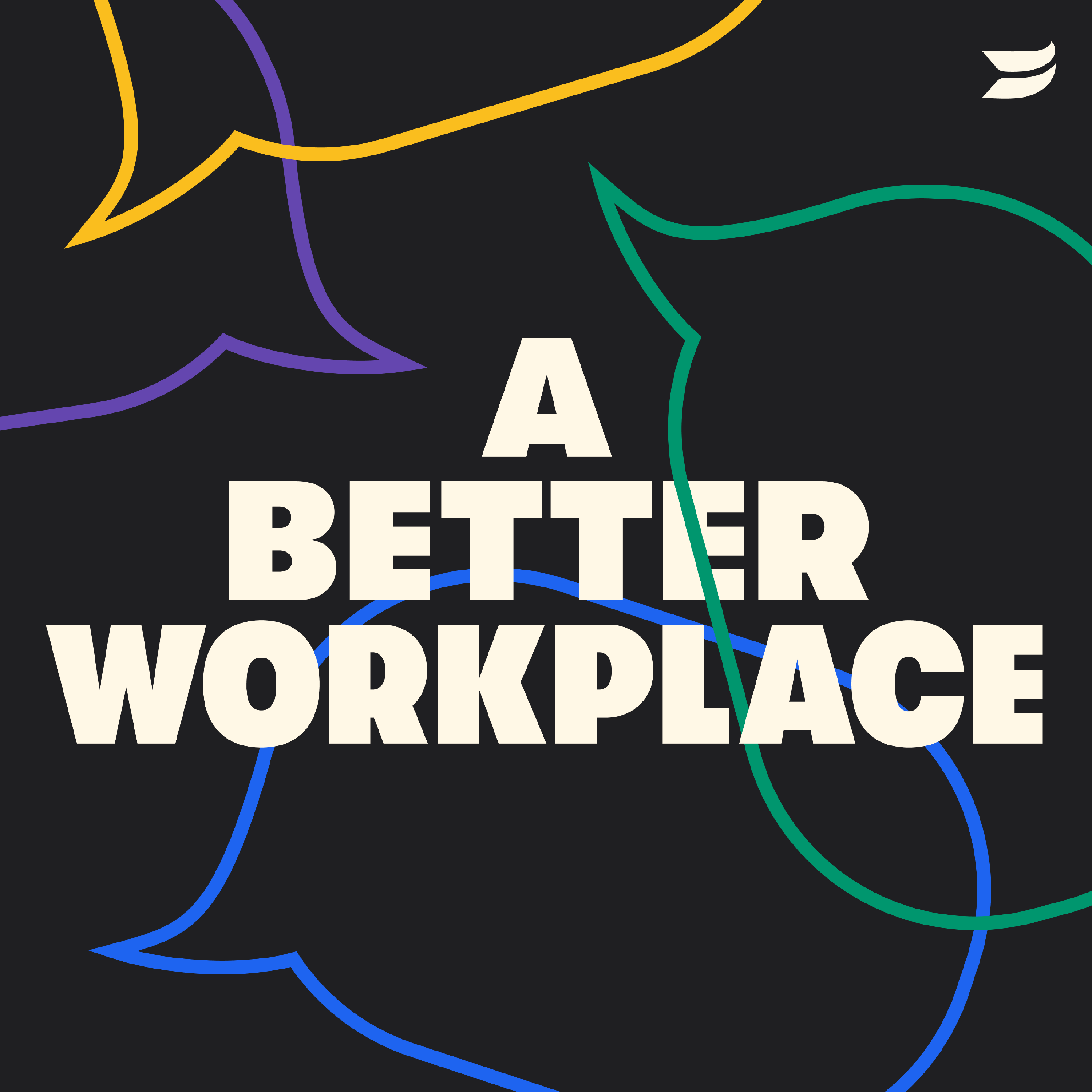 A Better Workplace