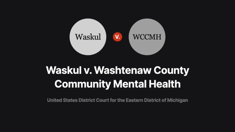 Waskul v. Washtenaw County Community Mental Health