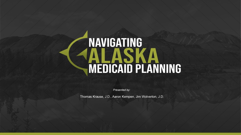 Navigating Alaska Medicaid Planning