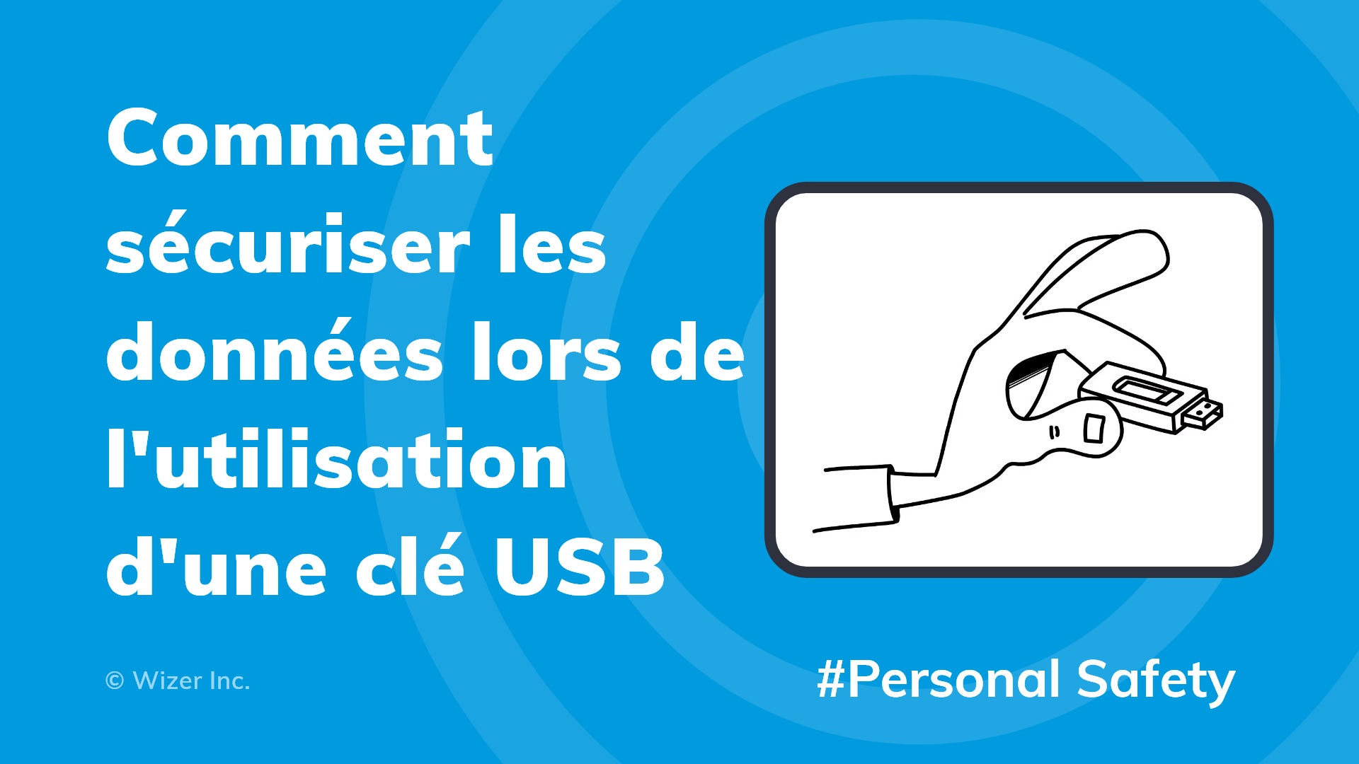 Comment sécuriser les données lors de l'utilisation d'une clé USB