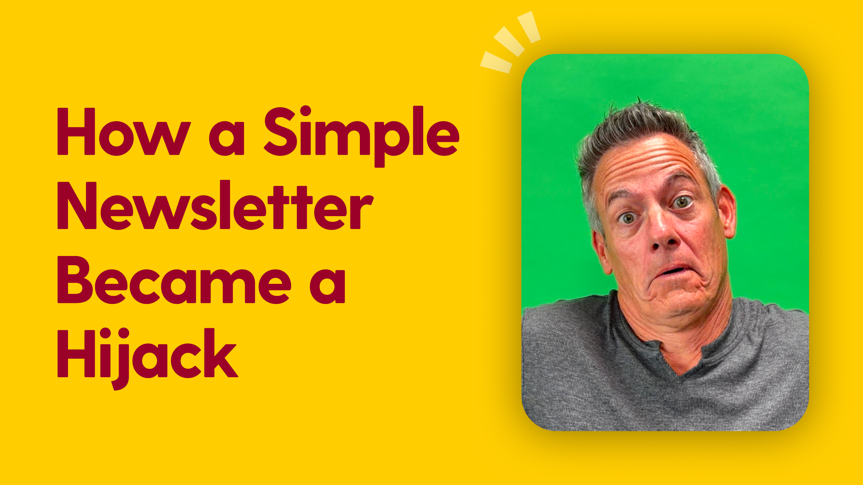 How a Simple Newsletter Became a Hijack