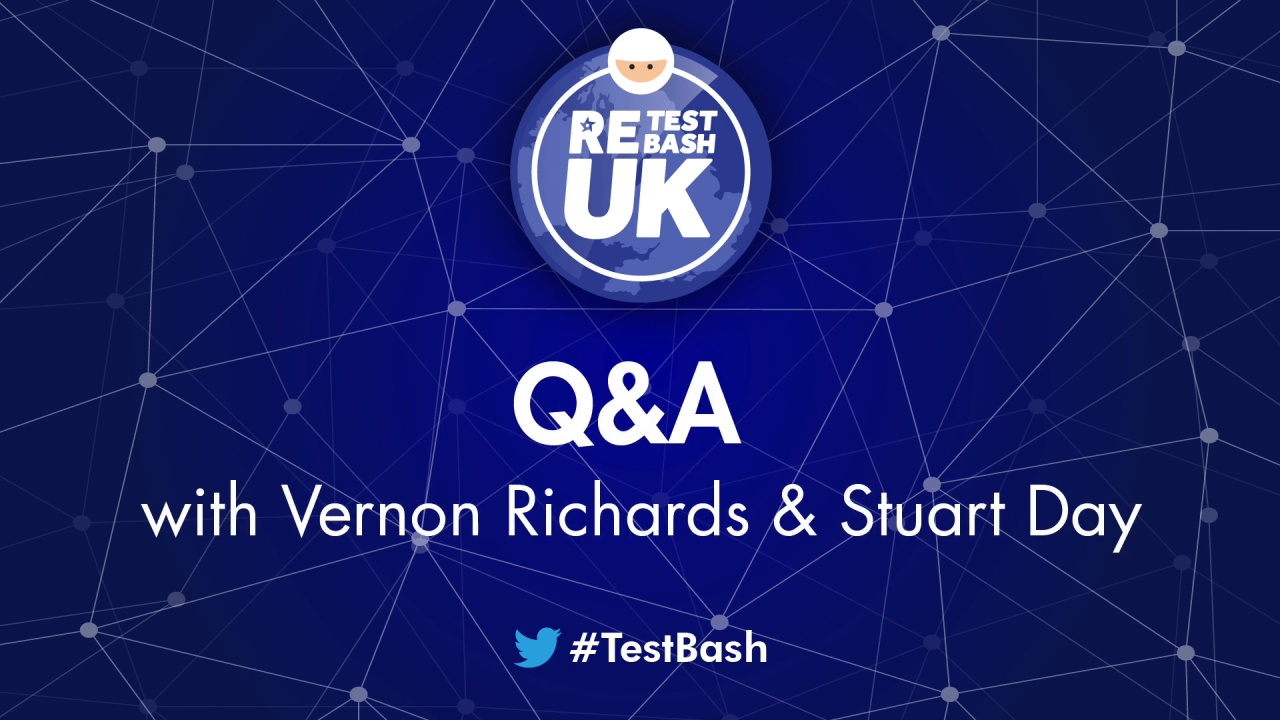 ReTestBash UK 2022: Live Q&A with Stuart Day and Vernon Richards image