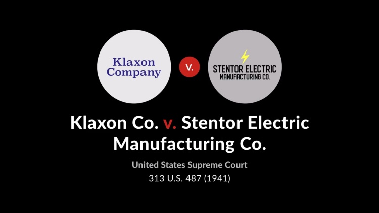 Klaxon Co. v. Stentor Electric Manufacturing Co.