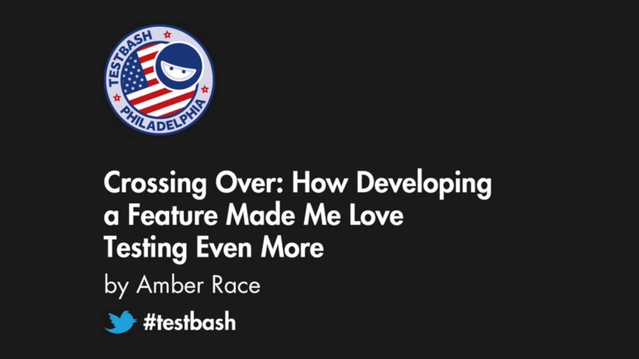 Crossing Over: How Developing a Feature Made Me Love Testing Even More - Amber Race image