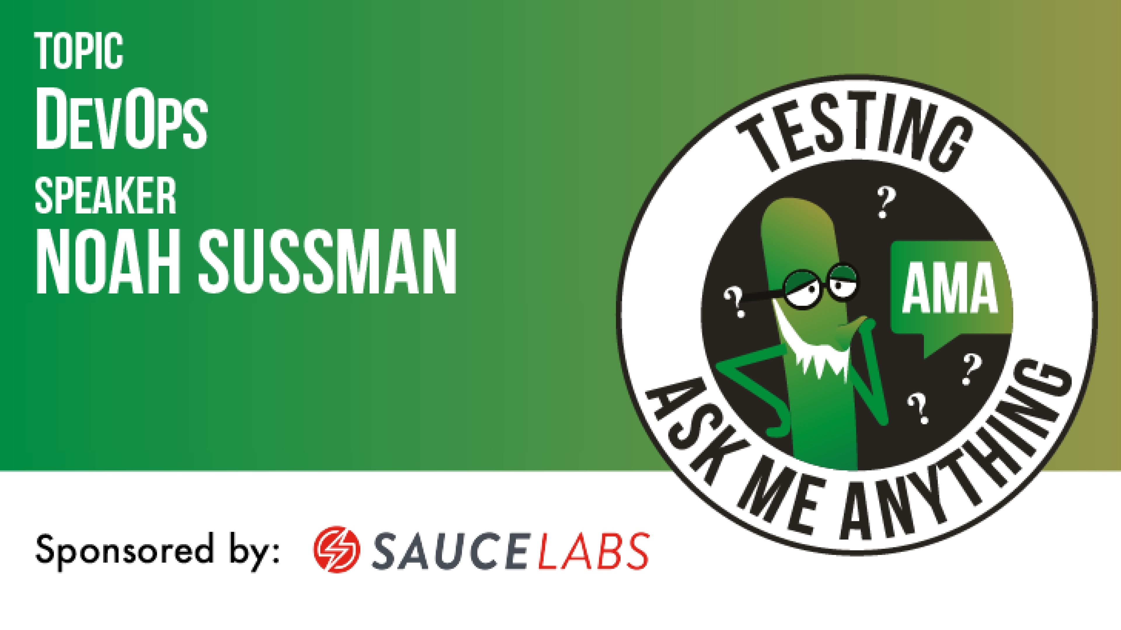 Testing Ask Me Anything - DevOps - Noah Sussman