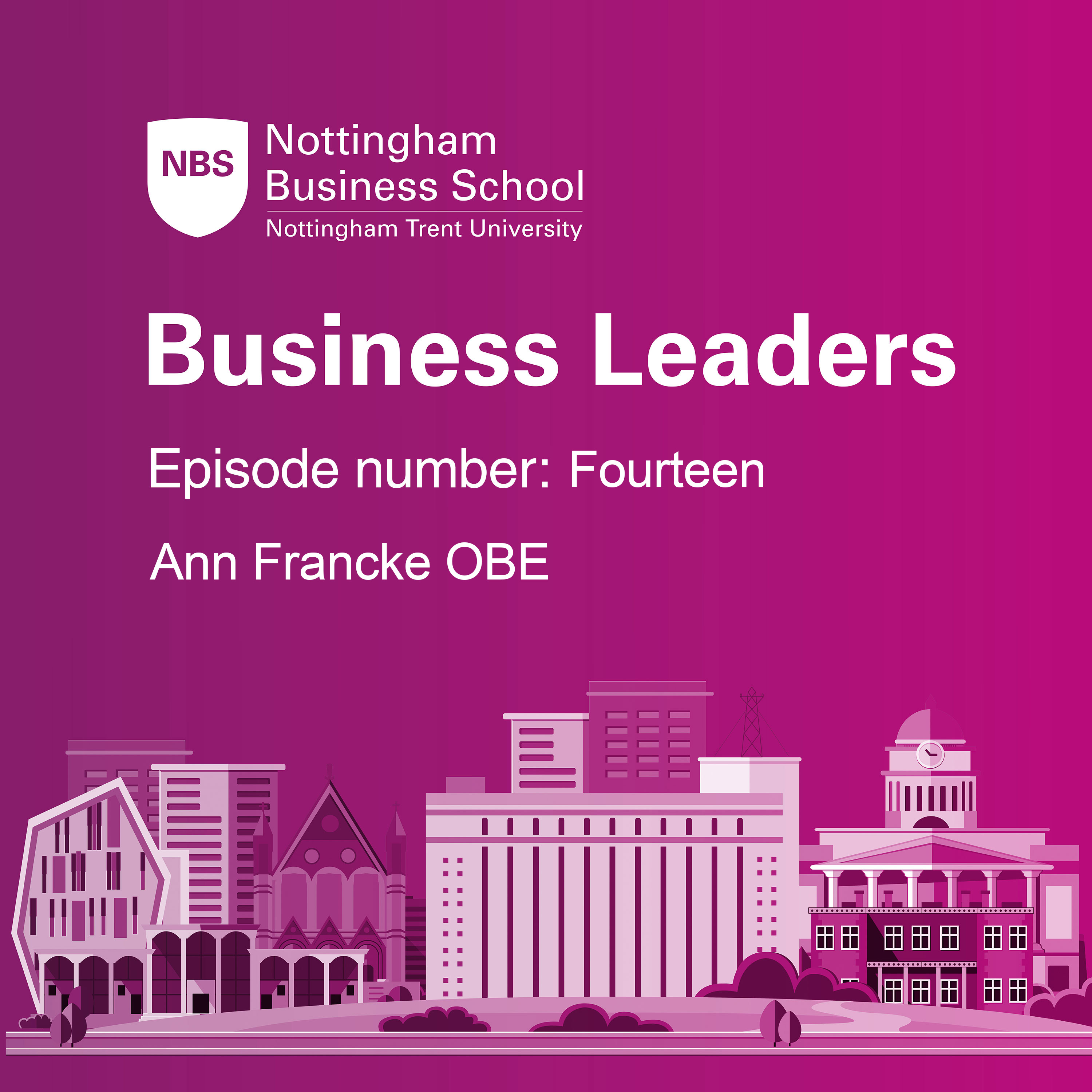 Nottingham Business School Business Leaders