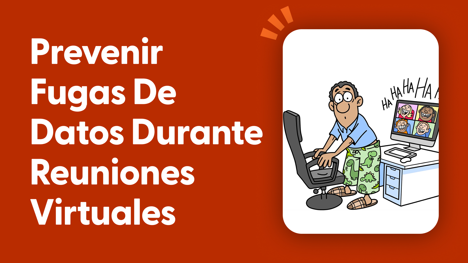 Prevenir Fugas de Datos Durante Reuniones Virtuales