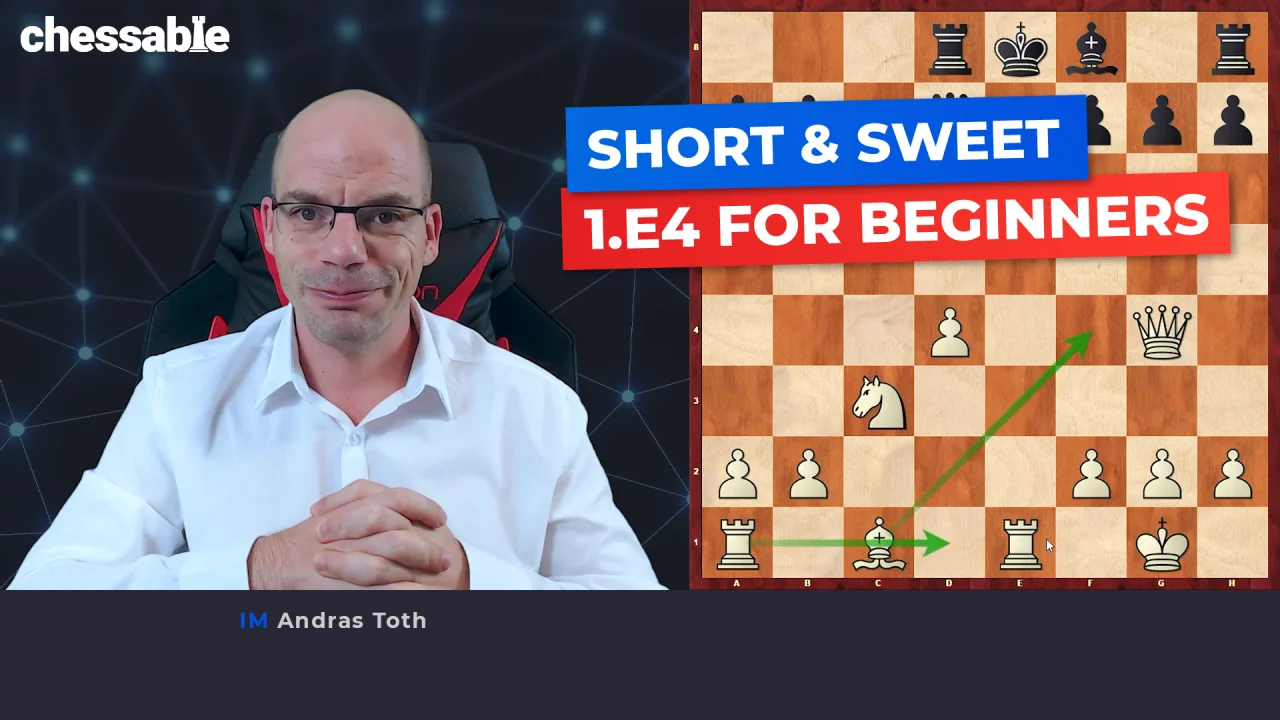 Short & Sweet: 1. e4 for Beginners