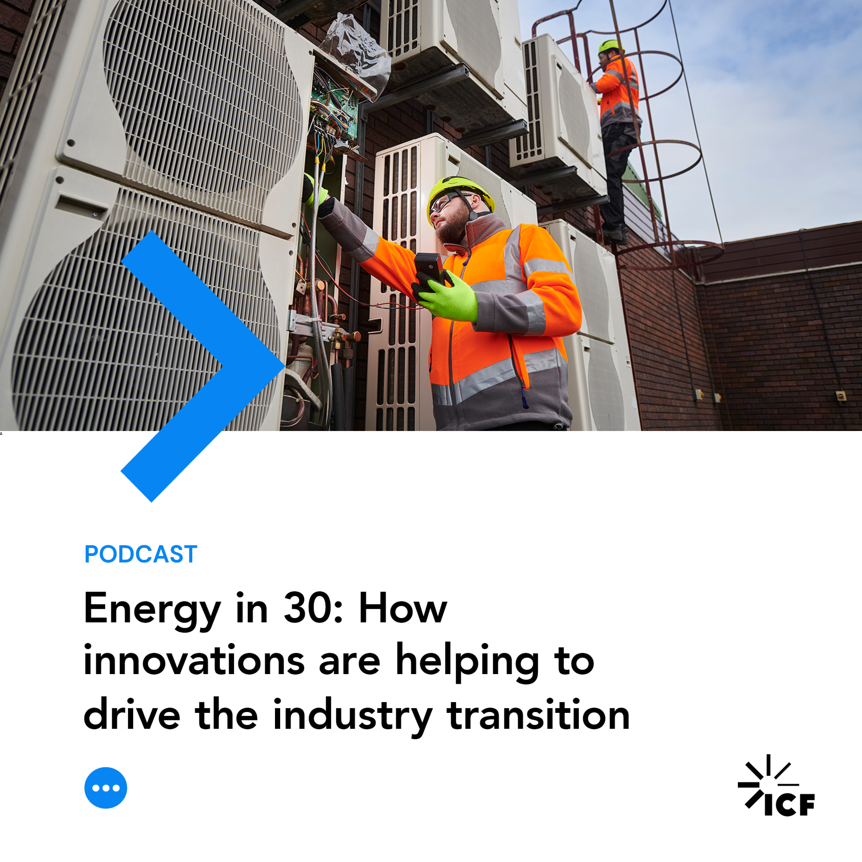 Energy in 30 #17: How innovations are helping to drive the industry transition