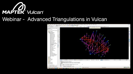 Advanced Triangulations in Vulcan