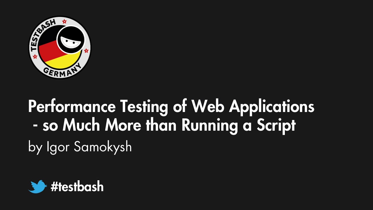 Performance Testing of Web Applications: So Much More than Running a Script - Igor Samokysh image