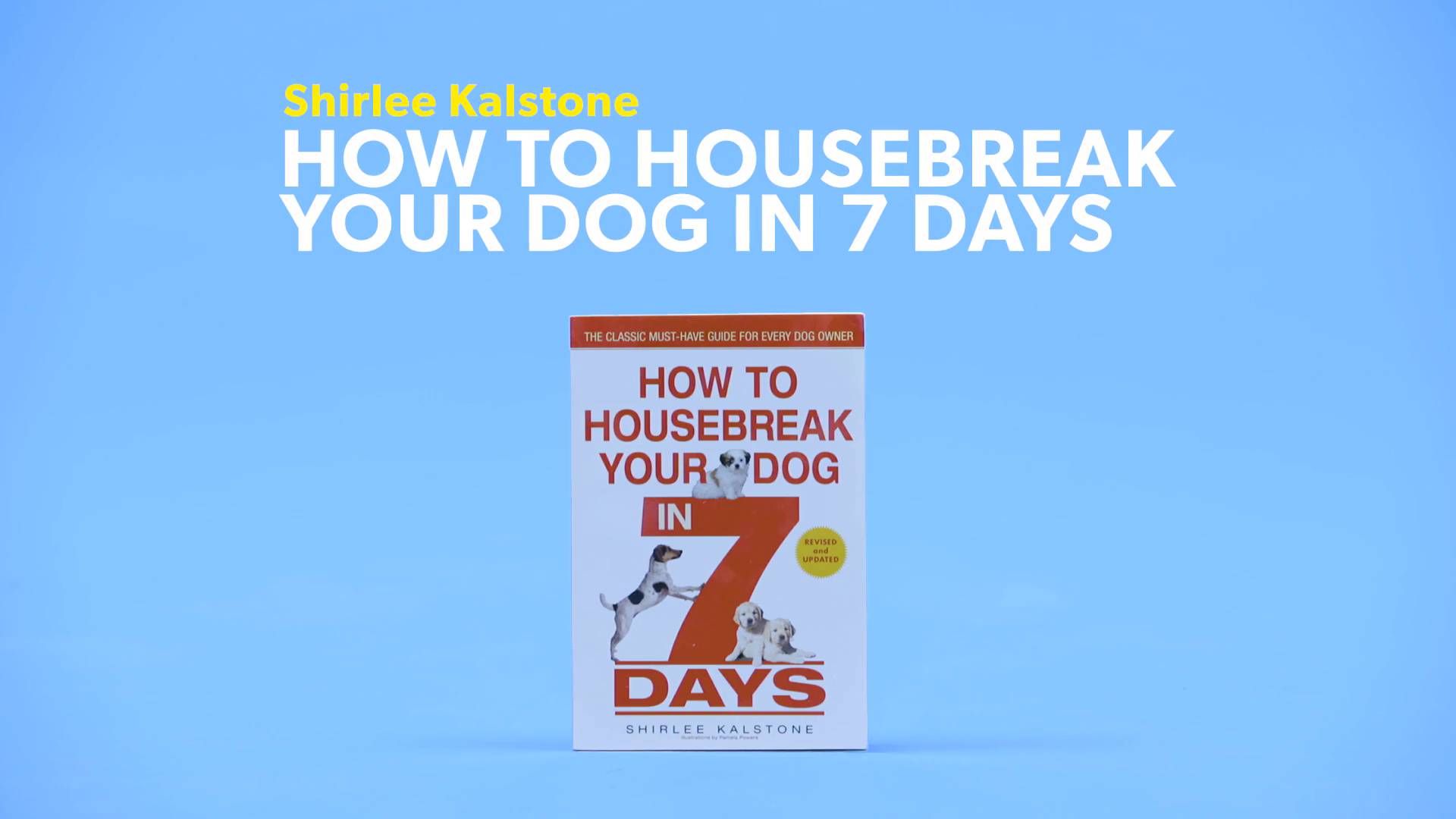 How to housebreak your store dog in 7 days