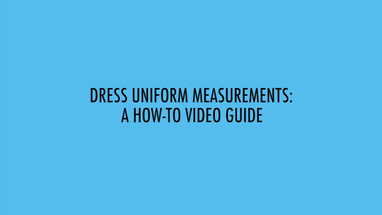 Dress Uniform Tailoring Measurement Video