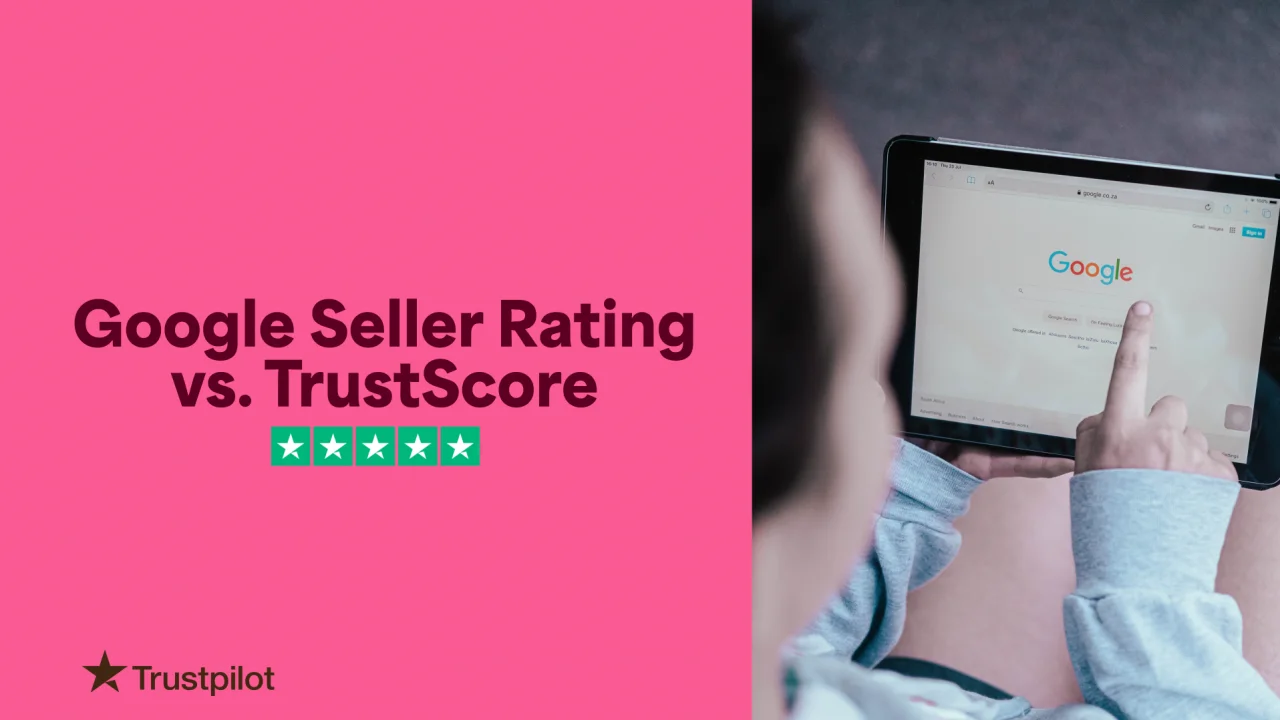 Trustpilot and Google seller ratings – Trustpilot Help Center