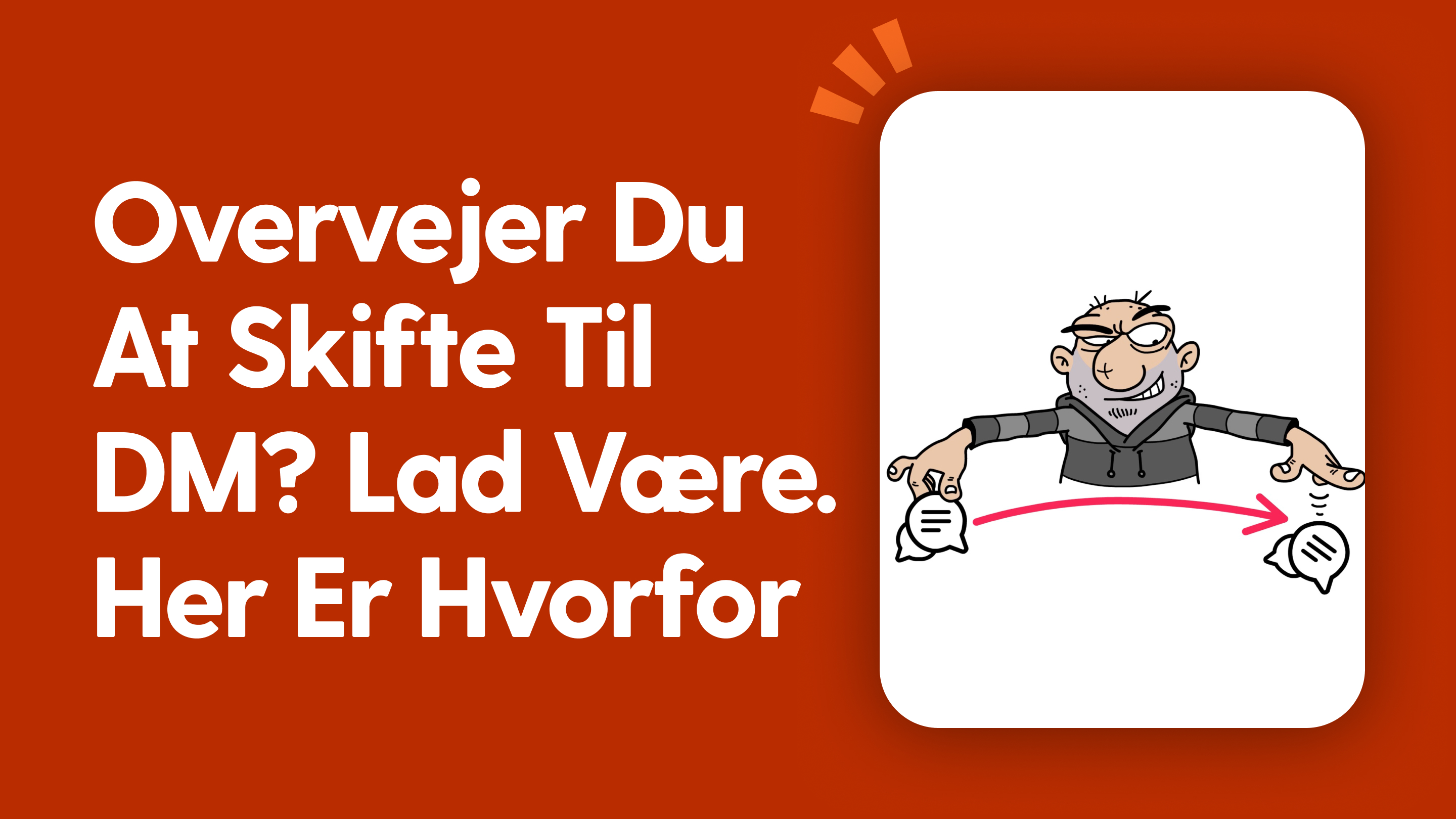 Overvejer du at skifte til DM? Lad være. Her er hvorfor